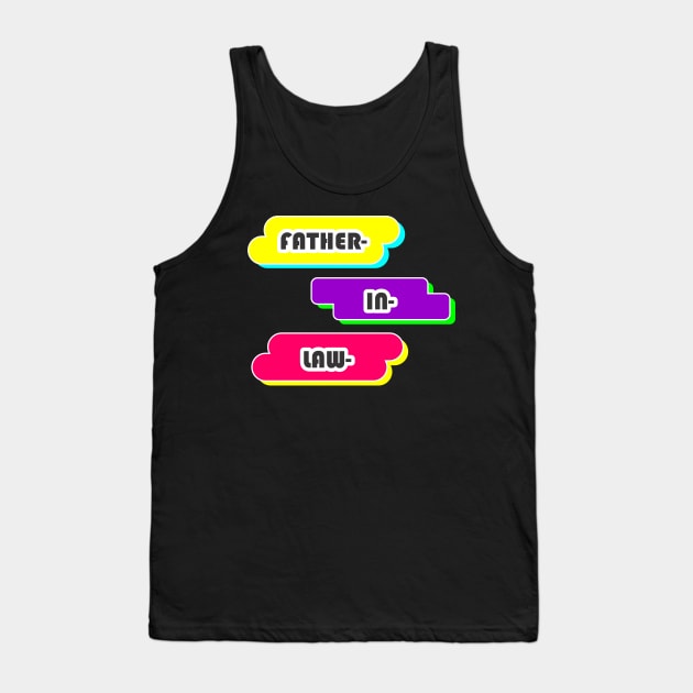 FATHER IN LAW Tank Top by CreativeIkbar Prints